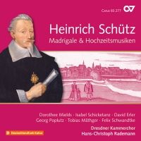 Heinrich Schütz. Madrigaler og Højtidsmusik